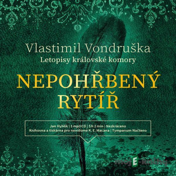 Nepohřbený rytíř - Vlastimil Vondruška