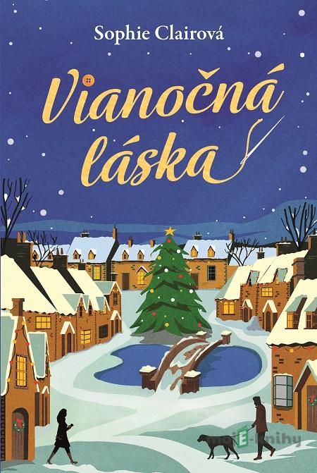 Vianočná láska - Sophie Claire Vianočná láska - Sophie Claire