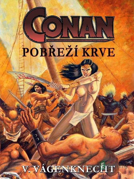 Conan - pobřeží krve - Václav Vágenknecht Conan - pobřeží krve - Václav Vágenknecht