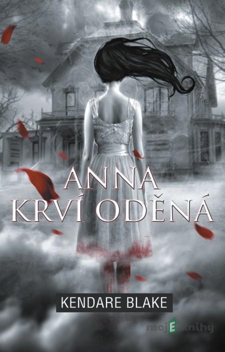Anna krví oděná - Kendare Blake Anna krví oděná - Kendare Blake
