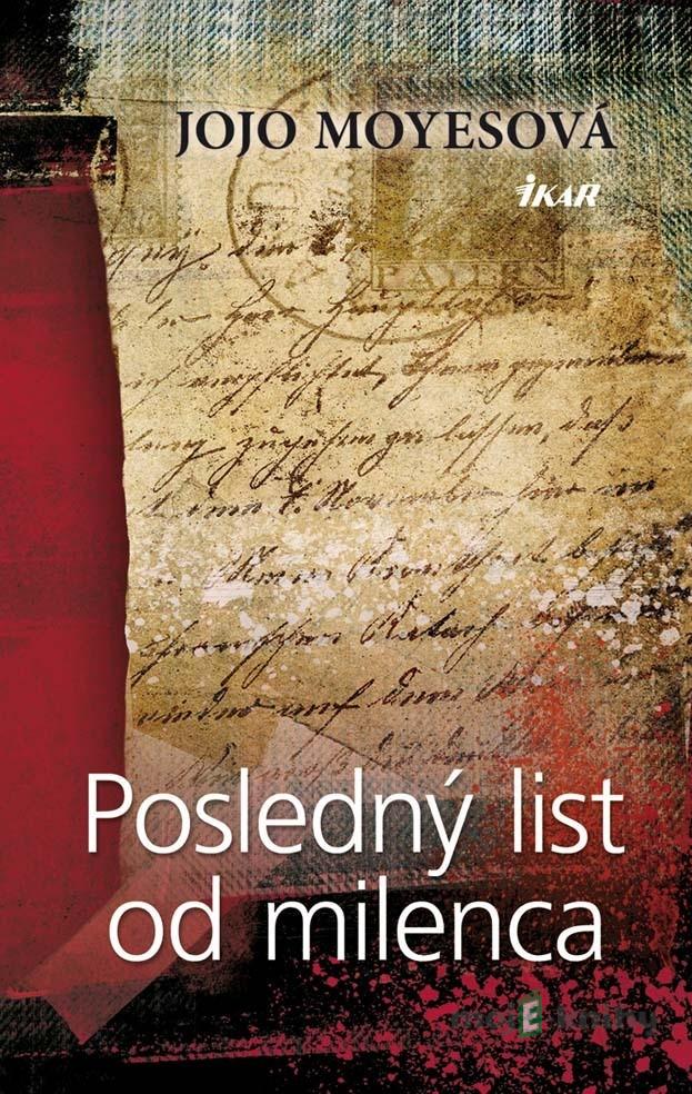 Posledný list od milenca - Jojo Moyes Posledný list od milenca - Jojo Moyes