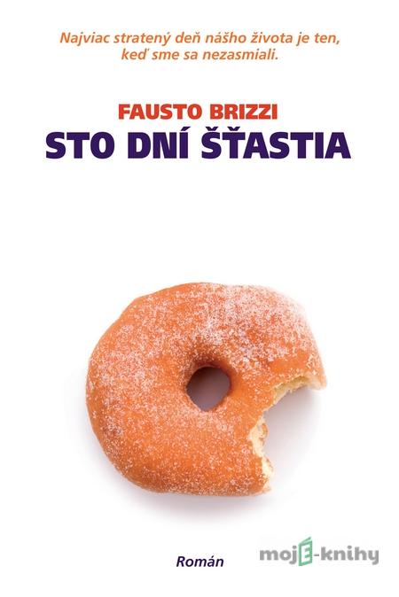 Sto dní šťastia - Fausto Brizzi Sto dní šťastia - Fausto Brizzi