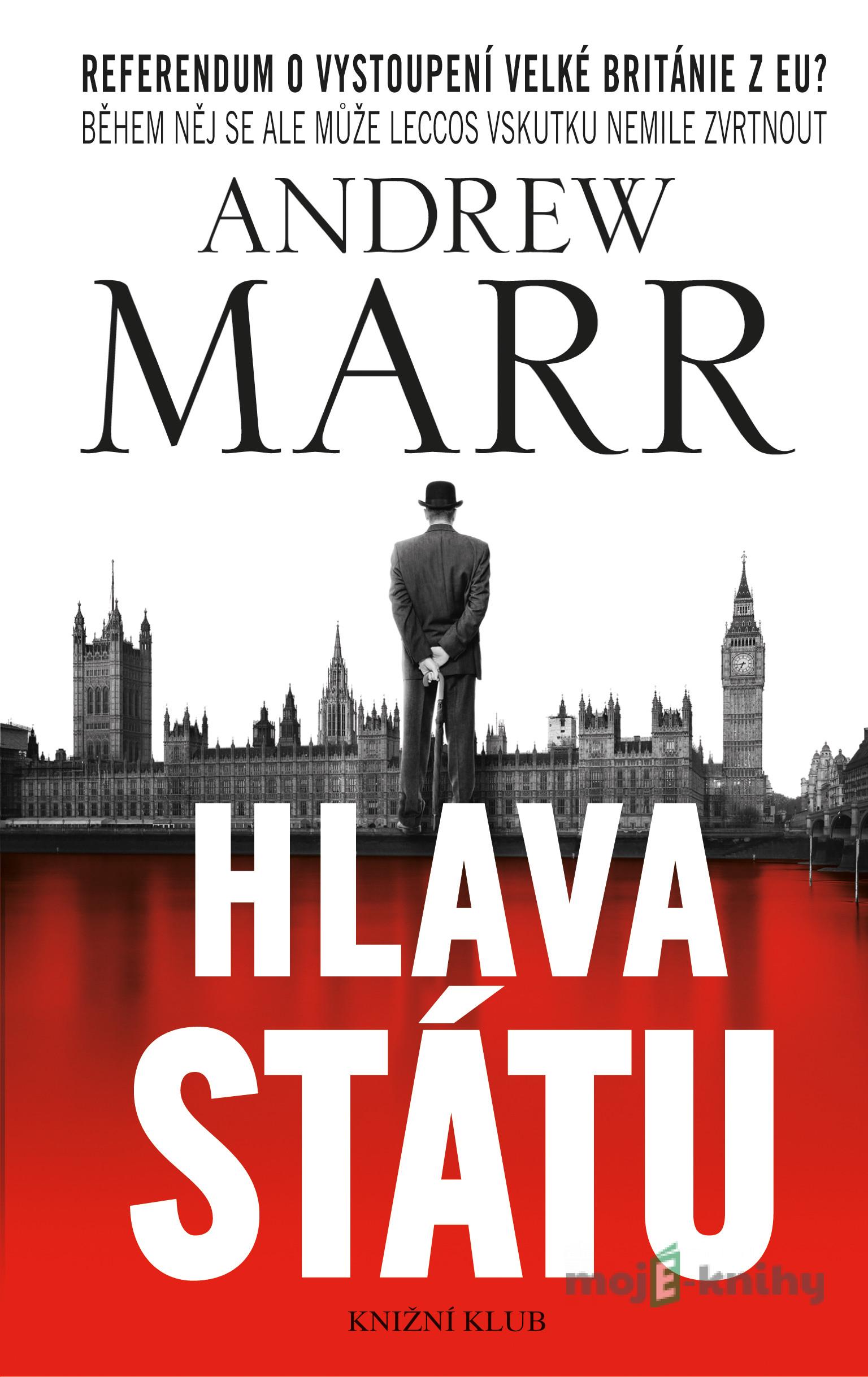 Hlava státu - Andrew Marr Hlava státu - Andrew Marr
