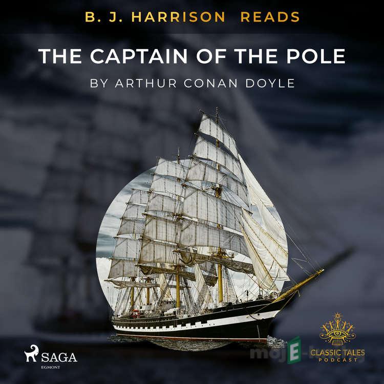 B. J. Harrison Reads The Captain of the Pole Star (EN) - Arthur Conan Doyle B. J. Harrison Reads The Captain of the Pole Star (EN) - Arthur Conan Doyle