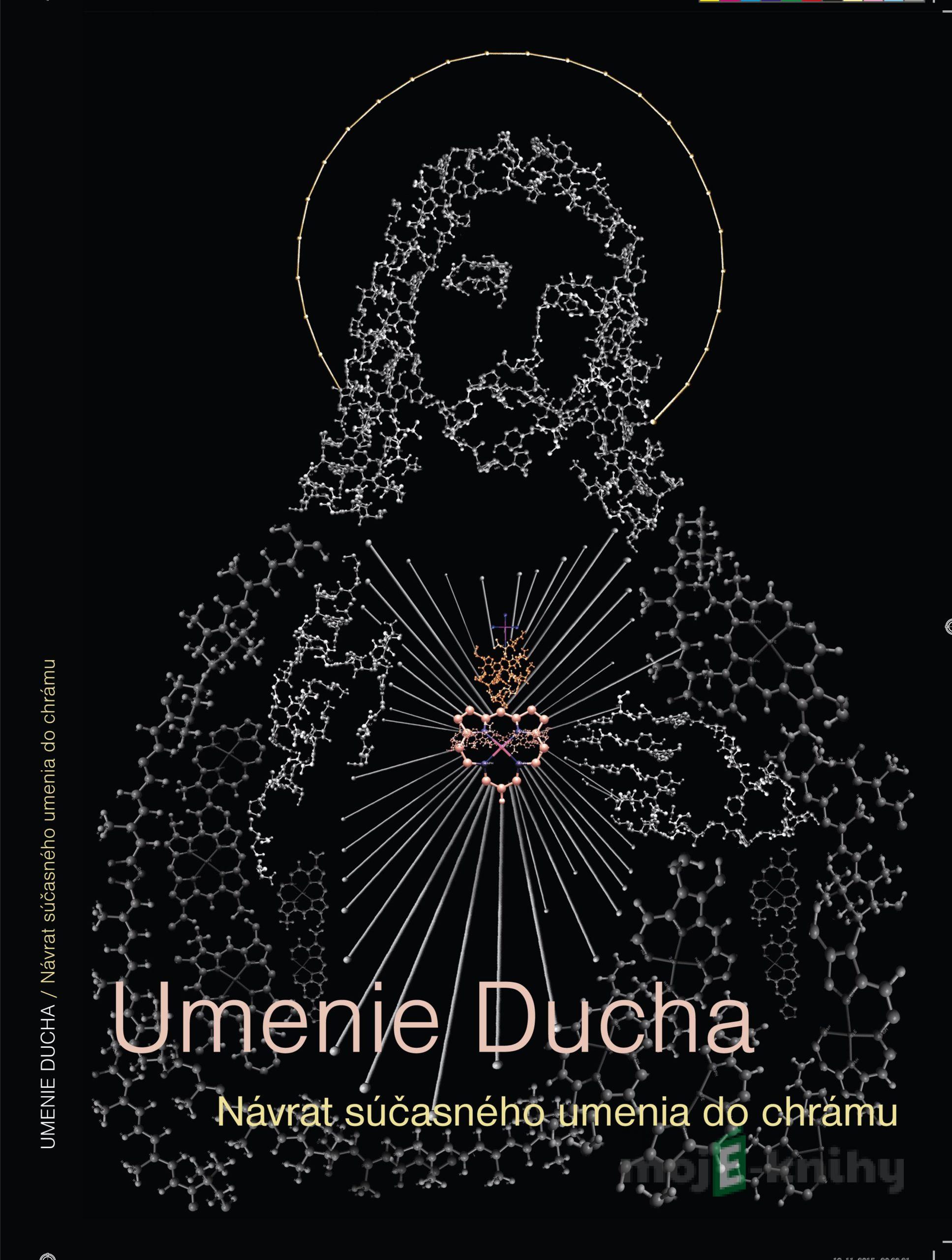 Umenie Ducha - Návrat súčasného umenia do chrámu - Leopold Slaninka SJ Umenie Ducha - Návrat súčasného umenia do chrámu - Leopold Slaninka SJ