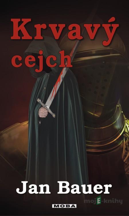 Krvavý cejch - Jan Bauer Krvavý cejch - Jan Bauer