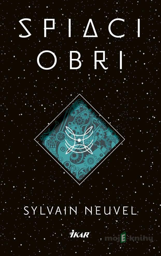 Spiaci obri - Neuvel Sylvain Spiaci obri - Neuvel Sylvain