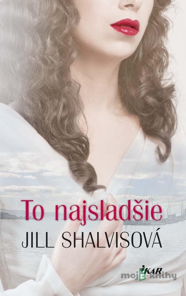 To najsladšie - Jill Shalvis To najsladšie - Jill Shalvis
