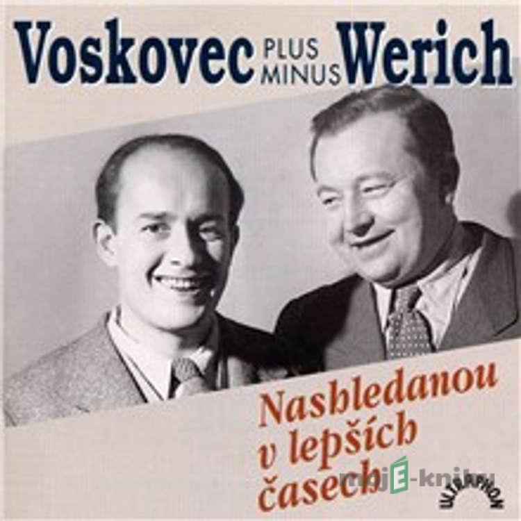 Nashledanou v lepších časech - Jan Werich,Jiří Voskovec, Traditional,Louis Singer,Hy Zaret,Tony Craber,Herman Hupfeld Nashledanou v lepších časech - Jan Werich,Jiří Voskovec, Traditional,Louis Singer,Hy Zaret,Tony Craber,Herman Hupfeld