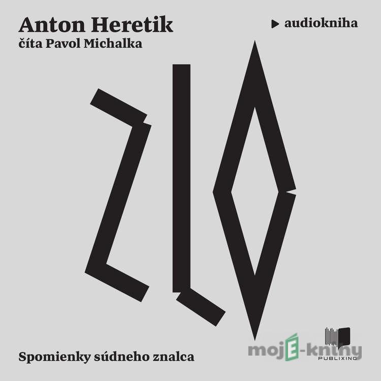 Zlo - Anton Heretik Zlo - Anton Heretik