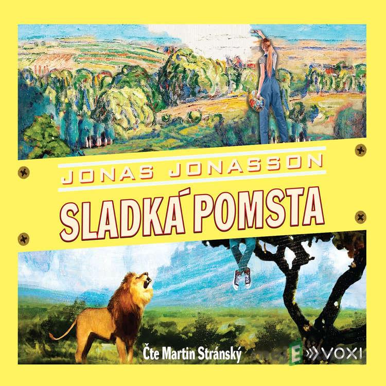 Sladká pomsta - Jonas Jonasson Sladká pomsta - Jonas Jonasson