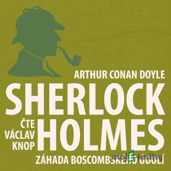 Dobrodružství Sherlocka Holmese 4 - Záhada Boscombského údolí - Arthur Conan Doyle