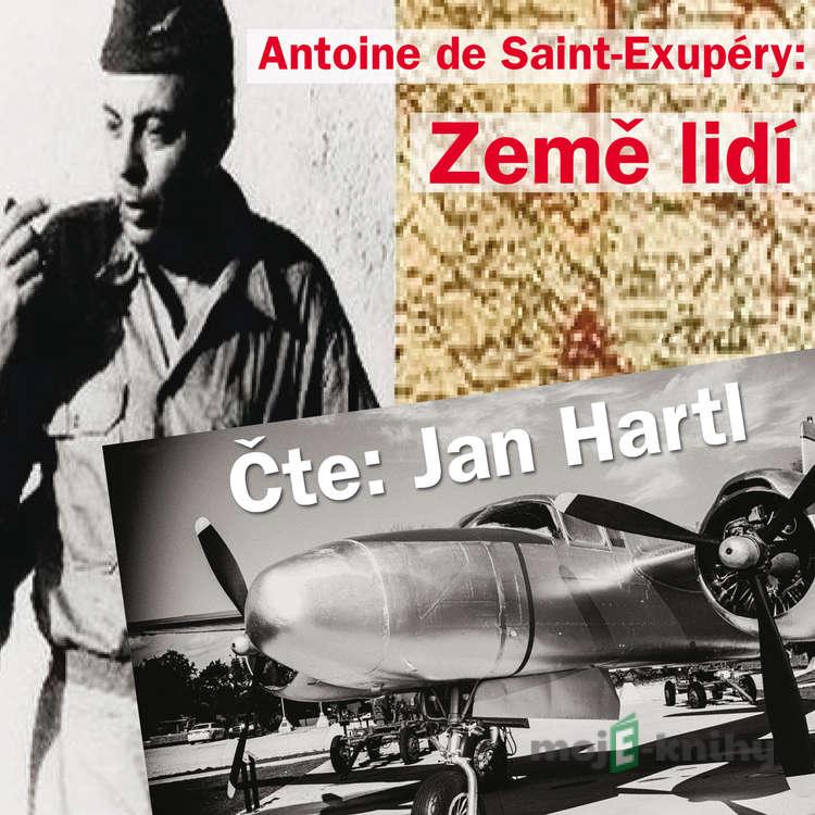 Země lidí - Antoine de Saint-Exupéry Země lidí - Antoine de Saint-Exupéry