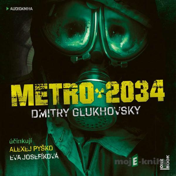 Metro 2034 - Dmitry Glukhovsky