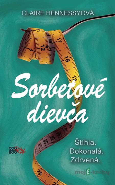 Sorbetové dievča - Claire Hennessy Sorbetové dievča - Claire Hennessy