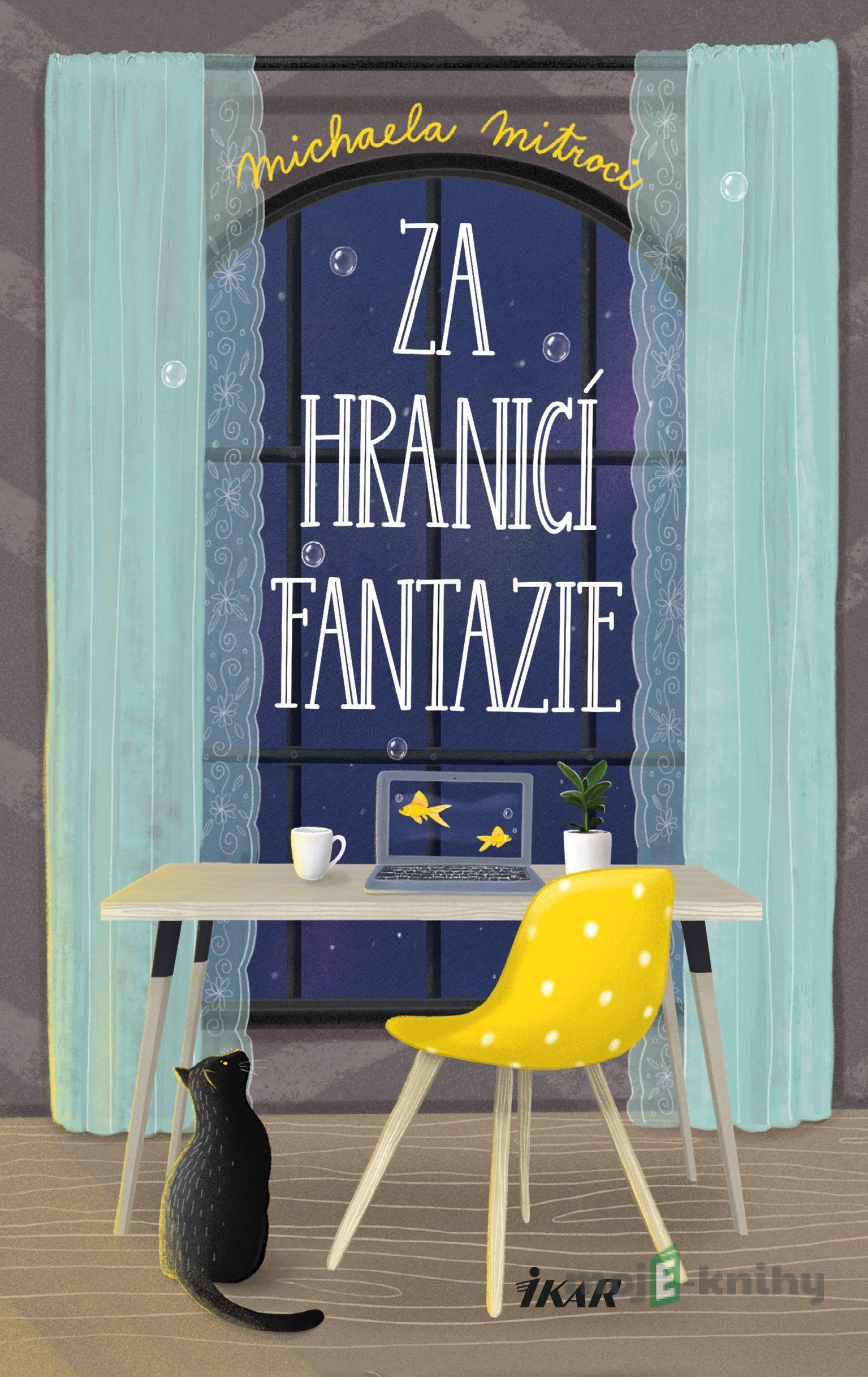 Za hranicí fantazie - Michaela Mitroci Za hranicí fantazie - Michaela Mitroci