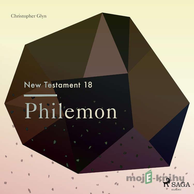 The New Testament 18 - Philemon (EN) - Christopher Glyn The New Testament 18 - Philemon (EN) - Christopher Glyn