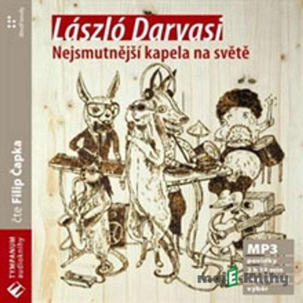 Nejsmutnější kapela na světě - László Darvasi