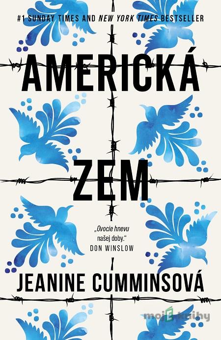 Americká zem - Jeanine Cummins Americká zem - Jeanine Cummins