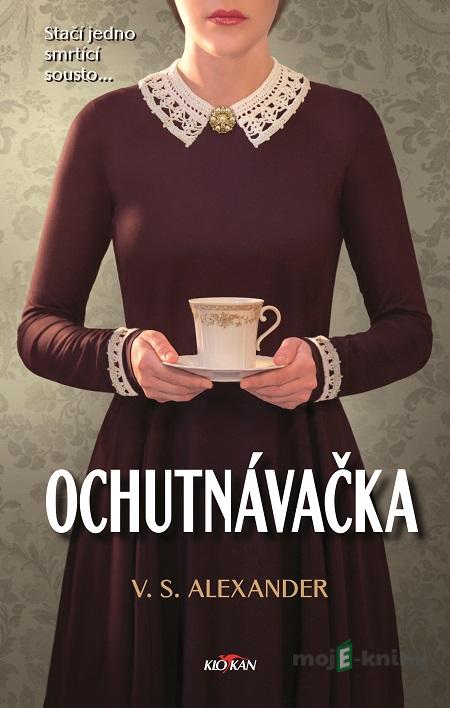 Ochutnávačka - V.S. Alexander Ochutnávačka - V.S. Alexander