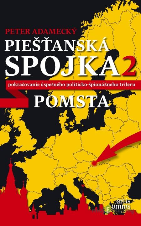 Piešťanská spojka 2 - Pomsta - Peter Adamecký Piešťanská spojka 2 - Pomsta - Peter Adamecký