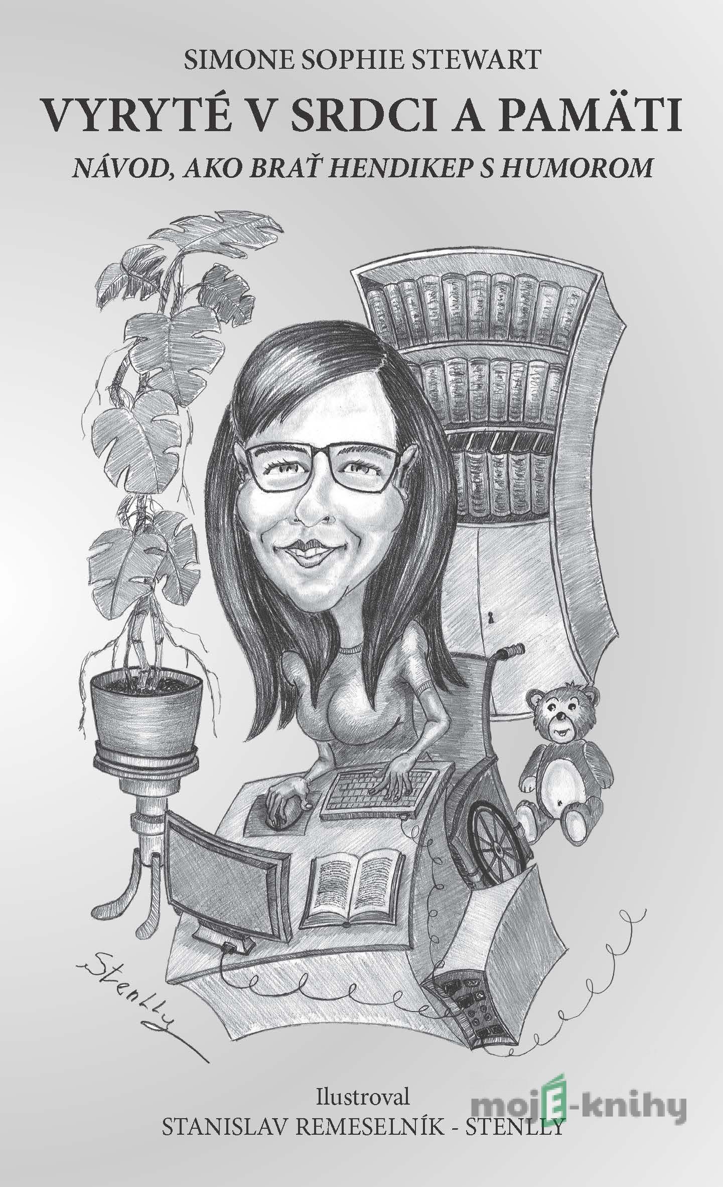 Vyryté v srdci a pamäti - Simone Sophie Stewart Vyryté v srdci a pamäti - Simone Sophie Stewart