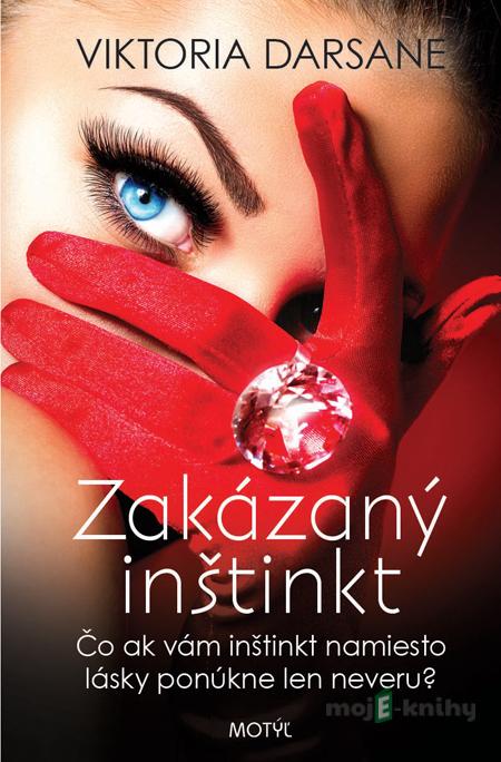 Zakázaný inštinkt - Viktoria Darsane Zakázaný inštinkt - Viktoria Darsane