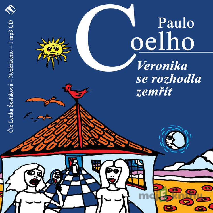 Veronika se rozhodla zemřít - Paulo Coelho Veronika se rozhodla zemřít - Paulo Coelho