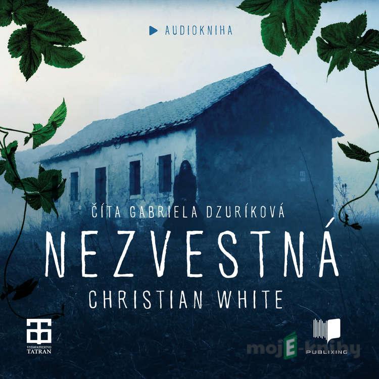 Nezvestná - Christian White Nezvestná - Christian White
