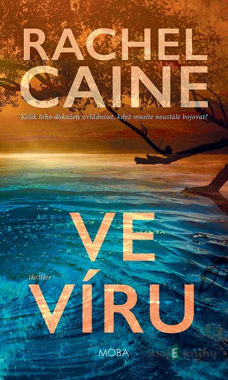 Ve víru - Rachel Caine Ve víru - Rachel Caine
