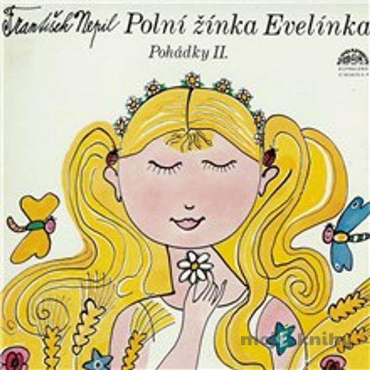 Polní žínka Evelínka - František Nepil Polní žínka Evelínka - František Nepil