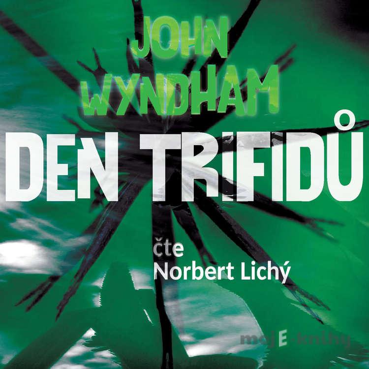 Den trifidů - John Wyndham Den trifidů - John Wyndham