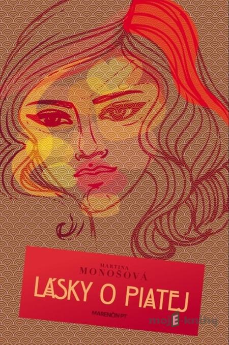 Lásky o piatej - Martina Monošová Lásky o piatej - Martina Monošová