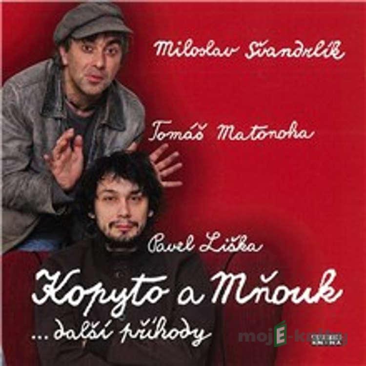 Kopyto a Mňouk ...další příhody - Miloslav Švandrlík Kopyto a Mňouk ...další příhody - Miloslav Švandrlík