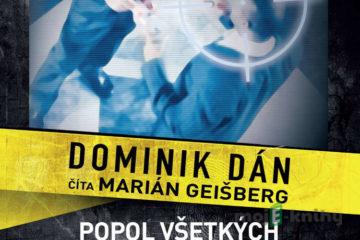 Popol všetkých zarovná - Dominik Dán