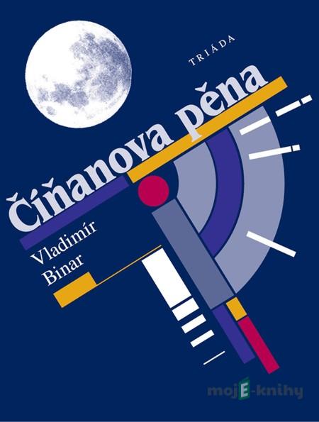 Číňanova pěna - Vladimír Binar Číňanova pěna - Vladimír Binar