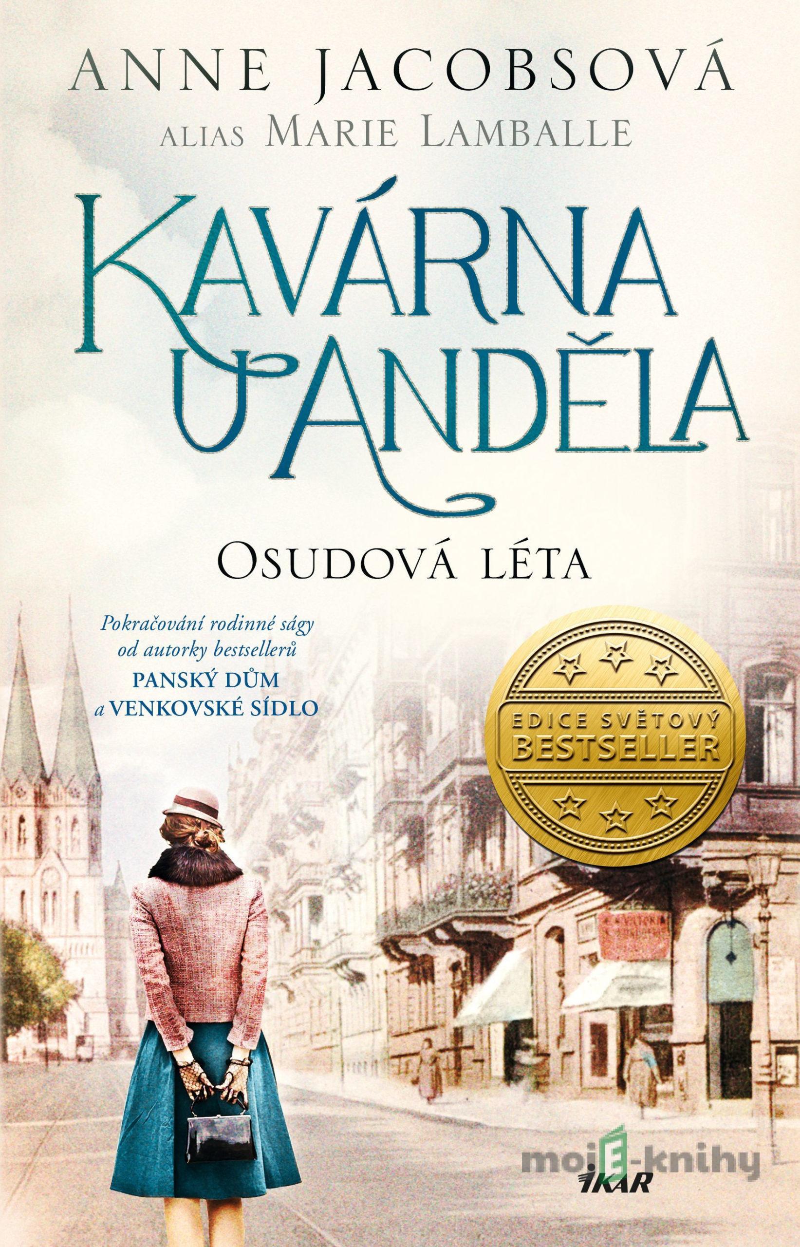 Kavárna U Anděla 2: Osudová léta - Anne Jacobsová , Marie Lamballe Kavárna U Anděla 2: Osudová léta - Anne Jacobsová , Marie Lamballe