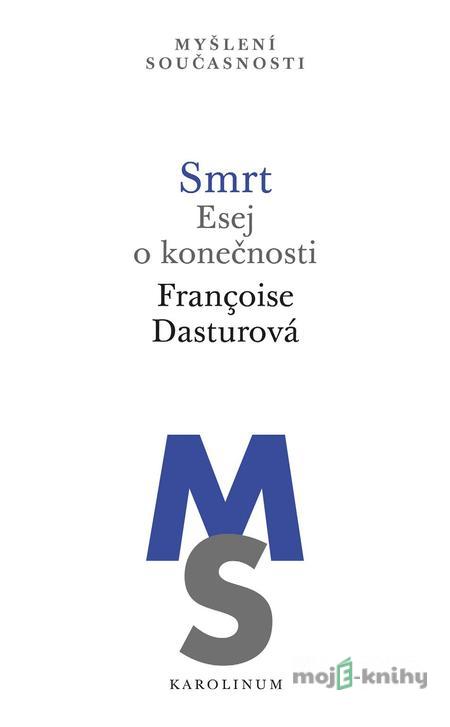 Smrt - Francoise Dasturová Smrt - Francoise Dasturová