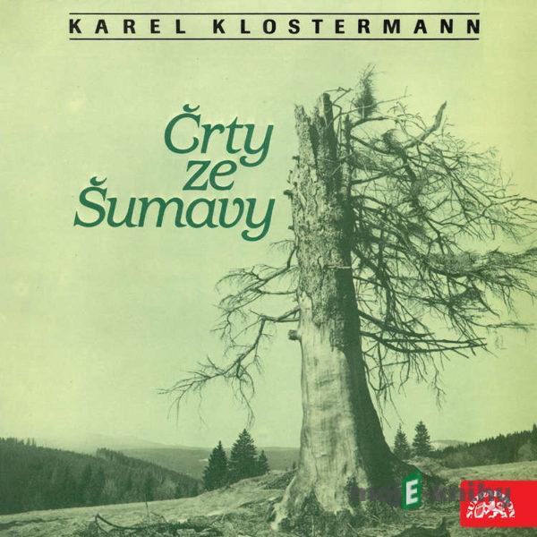 Črty ze Šumavy - Karel Klostermann