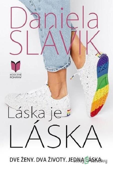 Láska je láska - Daniela Slávik Láska je láska - Daniela Slávik
