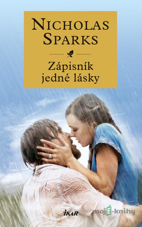 Zápisník jedné lásky - Nicholas Sparks