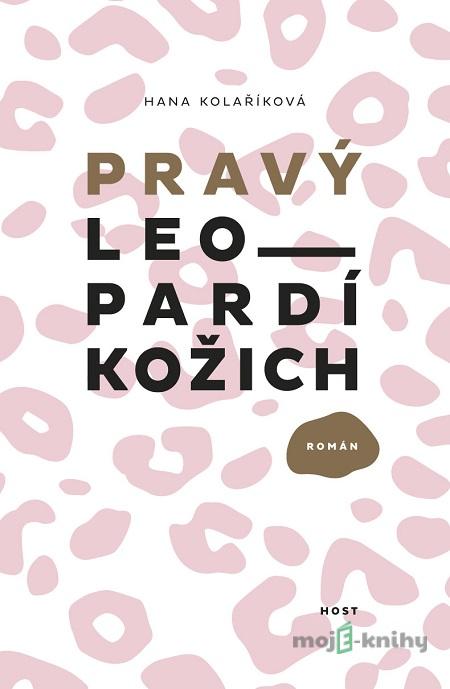 Pravý leopardí kožich - Hana Kolaříková Pravý leopardí kožich - Hana Kolaříková