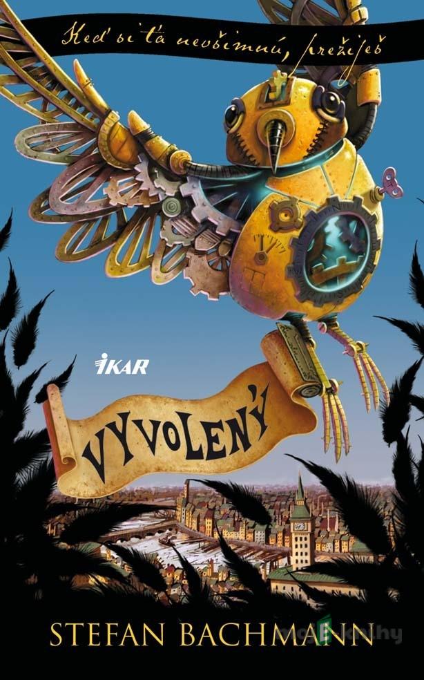 Vyvolený - Stefan Bachmann Vyvolený - Stefan Bachmann