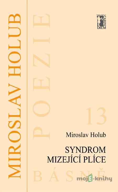 Syndrom mizející plíce - Miroslav Holub Syndrom mizející plíce - Miroslav Holub