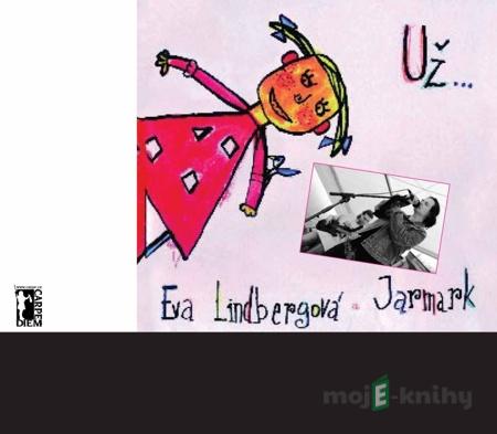 Už... To nejlepší z let - Eva Lindbergová Už... To nejlepší z let - Eva Lindbergová