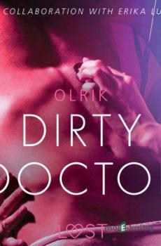 Dirty Doctor - Sexy erotica (EN) - – Olrik