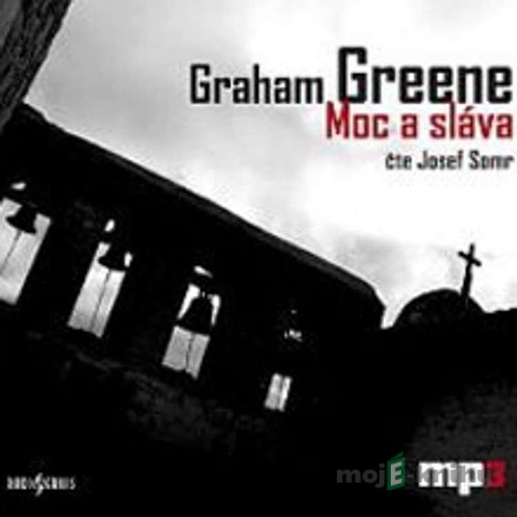 Moc a sláva - Graham Greene Moc a sláva - Graham Greene