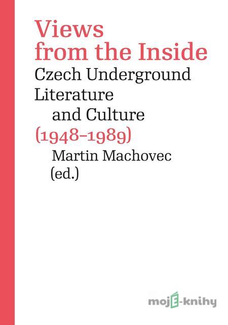 Views from the Inside - Martin Machovec Views from the Inside - Martin Machovec