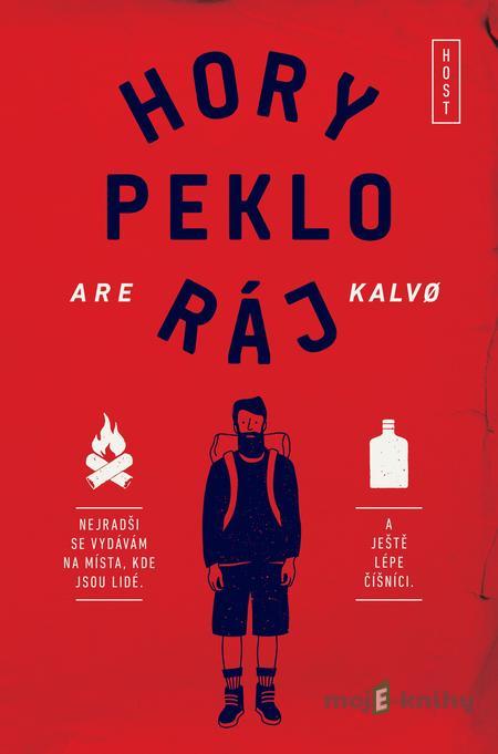Hory peklo ráj - Are Kalvo Hory peklo ráj - Are Kalvo