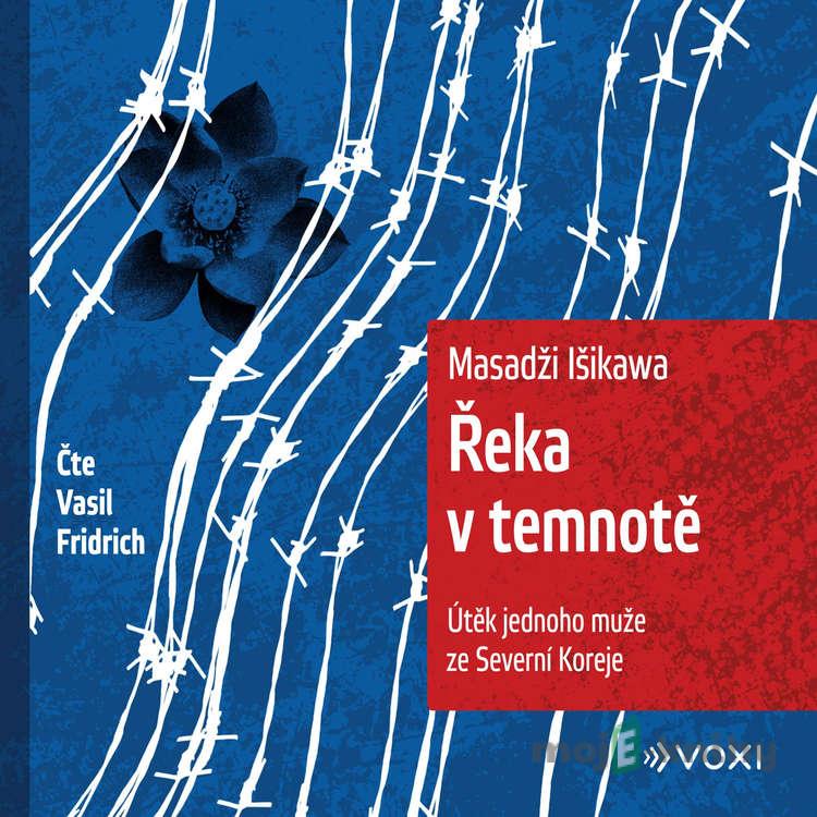 Řeka v temnotě - Masadži Išikawa Řeka v temnotě - Masadži Išikawa